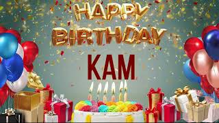 Kam - Happy Birthday Kam