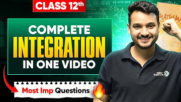 Class 12 Maths Marathon | Complete Integration in One Shot | CBSE 12th Boards 2025 Preparation