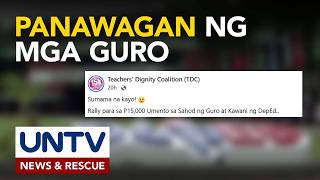 Teachers' Dignity Coalition, may panawagan sa pamahalaan