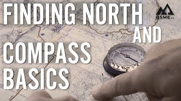 Finding North and Compass Basics  | Outdoor Skills | OSMEtv