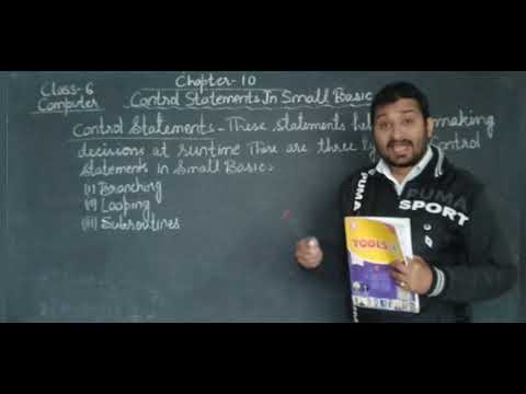Class 6 Computer Chapter 10 (Control Statements In Small Basic)