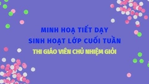 SINH HOẠT LỚP CUỐI TUẦN l GVCN GIỎI l GIÁO VIÊN THCS