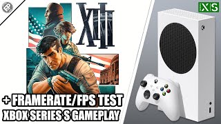 XIII (Remake): Next Gen Update - Xbox Series S Gameplay + FPS Test