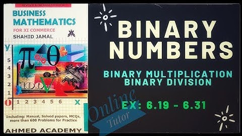 First Year Commerce | Business Mathematics | Ch 6: Binary Numbers | Ex: 6.19 - 6.31 | Online Tutor