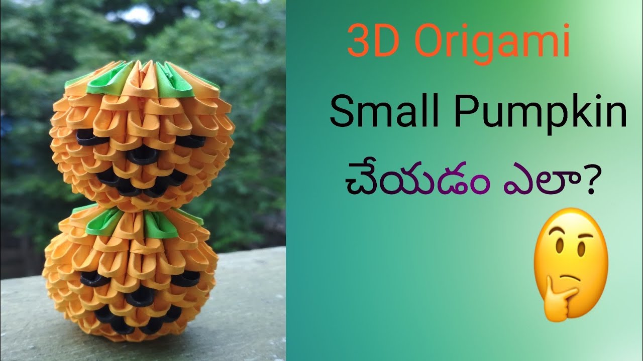 3d origami small pumpkin YouTube