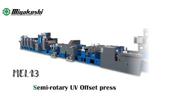 Miyakoshi MEL, our latest semi-rotary offset UV press for labels