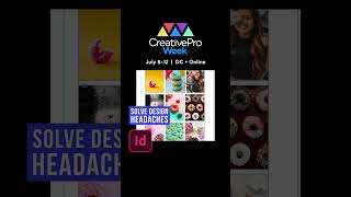 CreativePro Week Design Conference, July 8–12, 2024 in Washington, DC