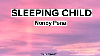 NONOY PEÑA- SLEEPING CHILD (COVER)(LYRICS)