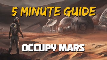 How to survive in Occupy Mars! | 5 Min Guide