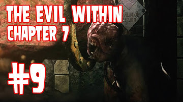 The Evil Within - Part 9 - Chapter 7: The Keeper [Playthrough] [Walkthrough] [Gameplay]
