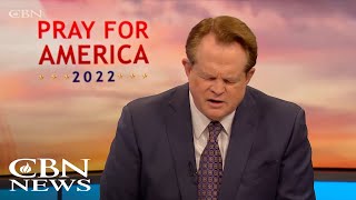 CBN's Gordon Robertson Calls on Americans to Dedicate Themselves to Prayer | Pray for America