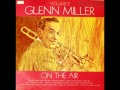 Glenn miller and his orchestra  ohbaby