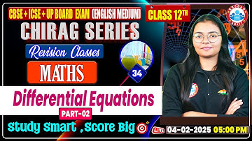 Class 12 Maths Chapter 9 Differential Equations | 12th Maths Chirag Series Revision Class By RWA