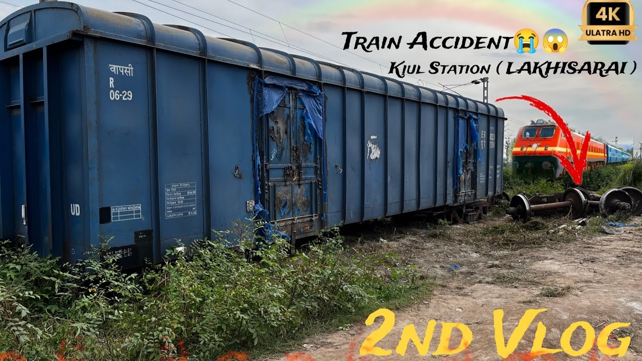 Train Accident 🚧 Kiul Station ( Lakhisarai ) Bihar Pin Code no. 811311