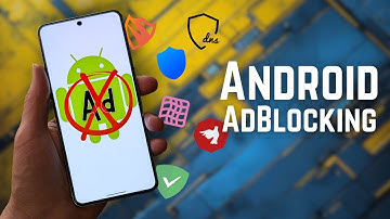 How to block Ads on Android - Testing 7 different ways