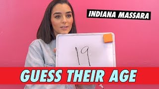 Indiana Massara  Guess Their Age