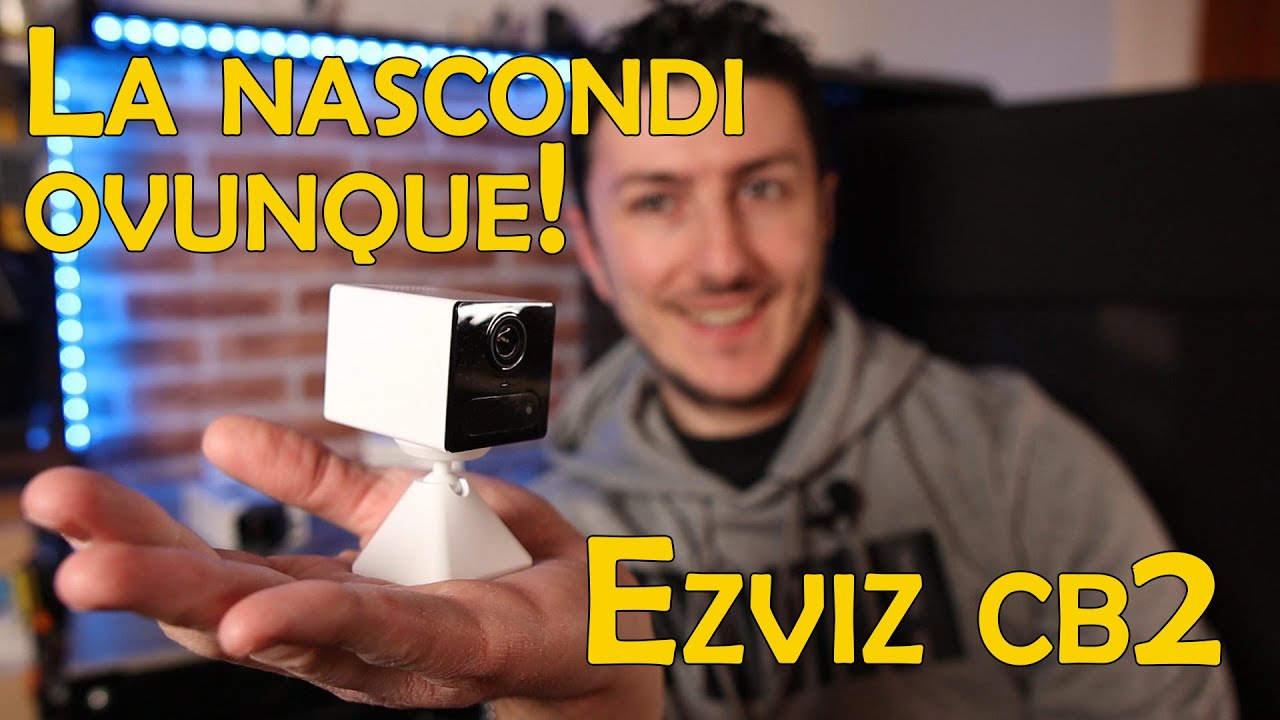 Questa la nascondete ovunque e riprendete chiunque! Recensione Ezviz CB 2
