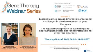Lessons learned across different disorders and challenges in the development of gene therapies