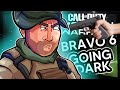 Modern Warfare but Bravo Six Goes Too Dark