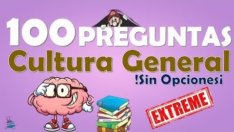 100 PREGUNTAS EXTREMAS de CULTURA GENERAL /¿Cuanto sabes? #test  #trivia #preguntas #entretenimiento