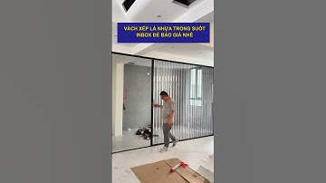 Vách Xếp Lá Nhựa Trong Suốt Cao Cấp – Đẹp, Gọn Gàng – Tối Ưu Không Gian  #reels