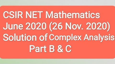 Csir net Mathematics June 2020 Solution of Complex Analysis