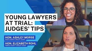 Young Lawyers at Trial: Judges' Tips