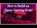HOW TO BUILD A GLOWING GAMING DESK WITH EPOXY AND LEDs!!!