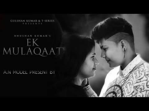 Ek Mulaqaat (Song): Abhishek Malhan, Sakshi Malik | Javed-Mohsin Vishal M,Shreya G|Rashmi V|Bhushan