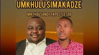 Ma Thousand ft Apostle S98 Umkhulu Simakadze (official audio) prod by IMS