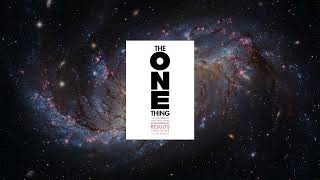 The One Thing by Gary Keller & Jay Papasan | The Focus Principle for Extraordinary Results