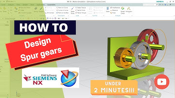 SPUR GEAR DESIGN | NX MOTION SIMULATION | COMPOUND GEAR TRAIN ASSEMBLY CALCULATIONS