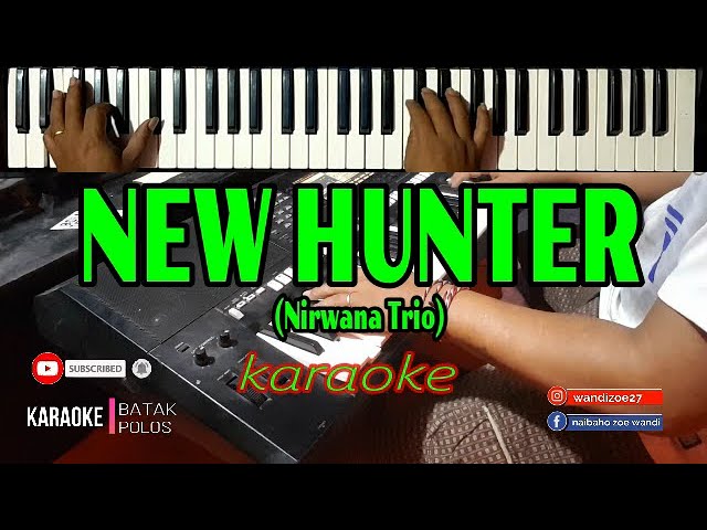 Karaoke NEW HUNTER (Nirwana Trio) ||Live Keyboard Karaoke|Download Style Di Deskripsi class=