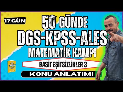 KPSS-DGS-ALES Matematik | Basit Eşitsizlikler 3 | 50 Günde KPSS-DGS-ALES Matematik Kampı