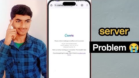 Please unblock challenges cloudflare.com to proceed ll Canva Not Working Today Problem Fix 