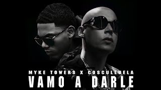 Vamo a Darle - Myke Towers & Cosculluela [Official Audio]