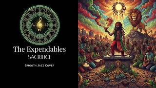 The Expendables – Sacrifice (Smooth Jazz Cover) | CoverAlchemy