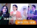 Dilmurod Sultonov - Nikoh to'yi 1-Qism