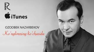 Ozodbek Nazarbekov - Ko'nglimning ko'chasida | Озодбек - Кунглимнинг кучасида (music version)