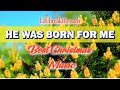 He Was Born For Me- Christmas Music of Lifebreakthrough