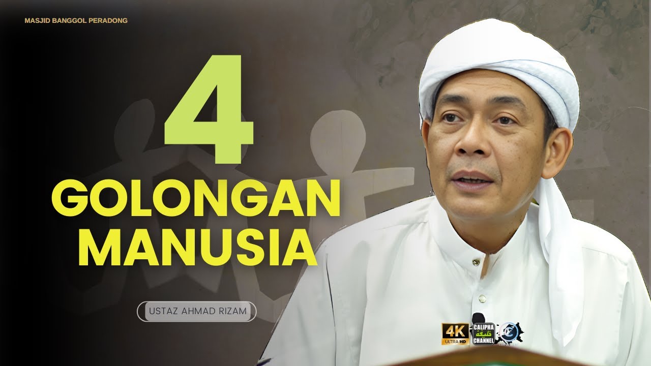 USTAZ AHMAD RIZAM - MANUSIA INI ADA 4 GOLONGAN