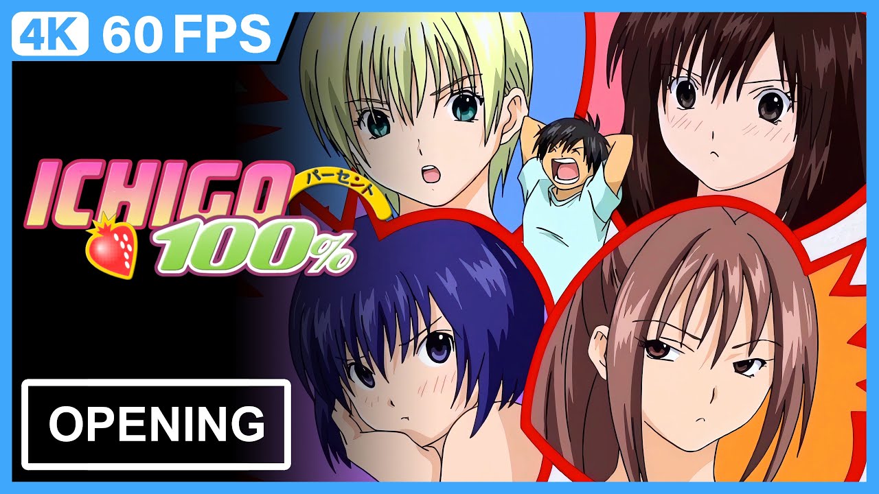Ichigo 100% (OVA) Opening | Creditless | 4K 60FPS Remastered - YouTube