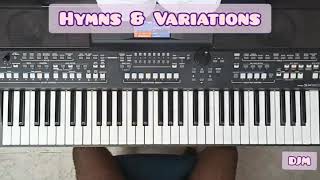 How to Play Hymns (Hymns and Variations)