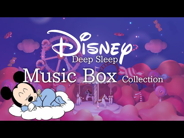 Disney Deep Sleep Music Box Collection (No Mid-Roll Ads) class=