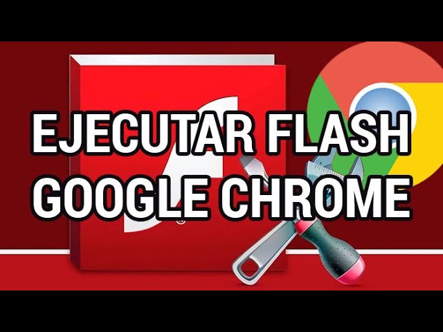 Cómo ejecutar Adobe Flash usando Google Chrome www.informaticovitoria.com -  YouTube