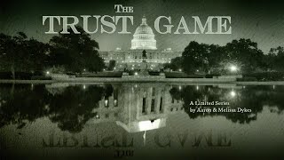 Trailer - 'The Trust Game' [A New Limited Series]