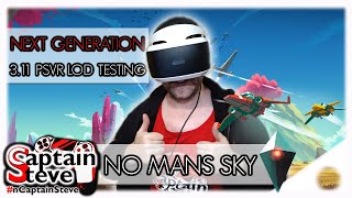No Man's Sky Next Generation PSVR LOD Testing PS4 VR Base Rendering Captain Steve NMS 3.11 Update