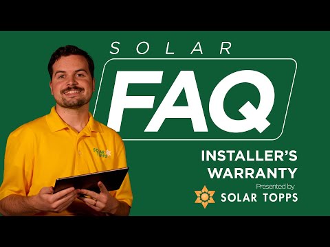 Solar FAQ - Ep. 17 Tips - Understanding the Installer Warranty