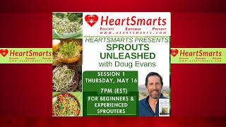 HeartSmarts Sprouts Unleashed Session 1 with  Dr. Naa-Solo Tettey and Doug Evans