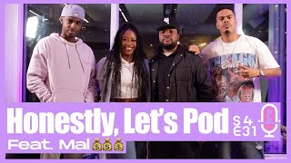 Honestly Let's Pod Feat. Mal | The Relentless Diaries | Money Bags, Toronto Rap, For All The Dogs